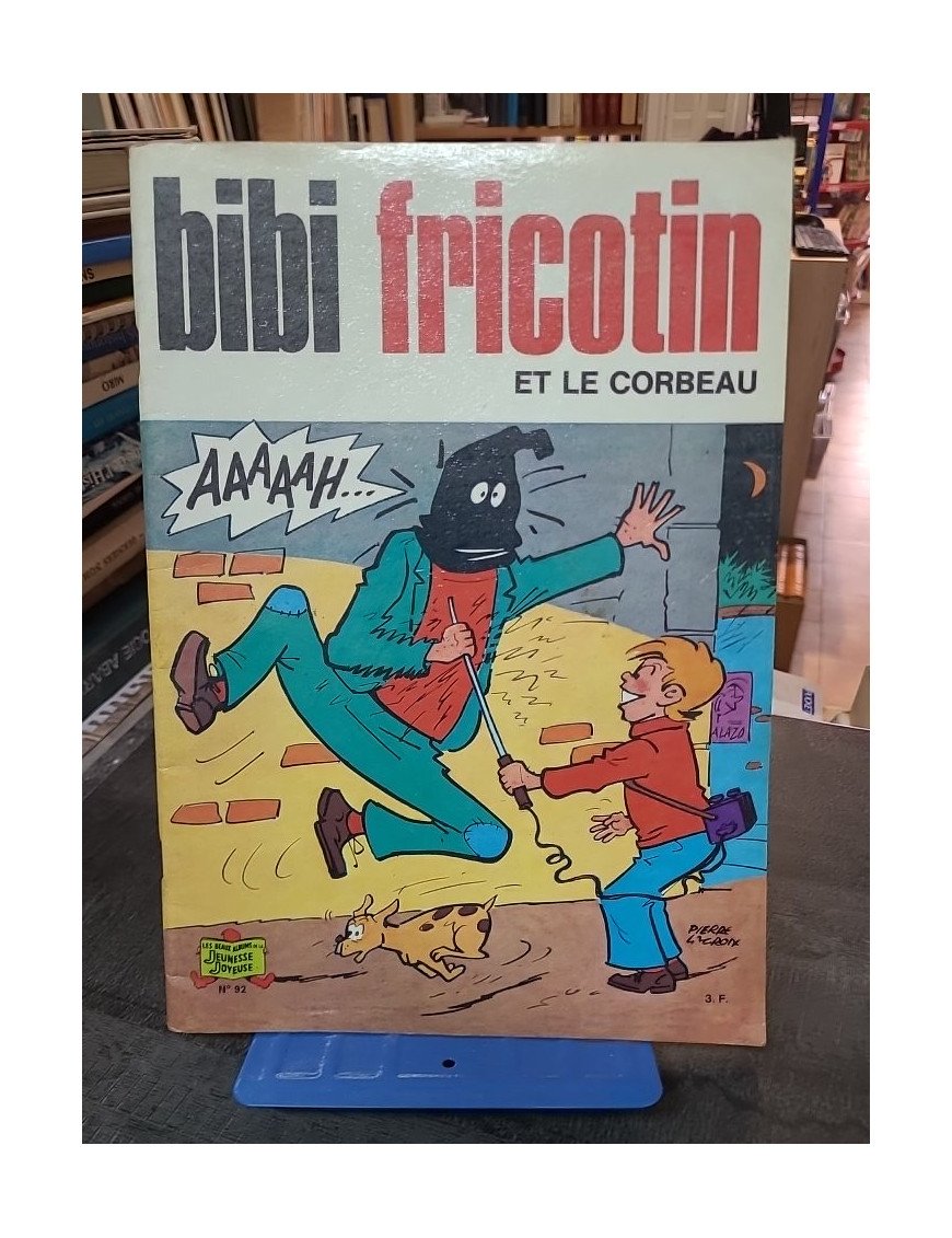 Bibi Fricotin et le corbeau - Pierre Lacroix