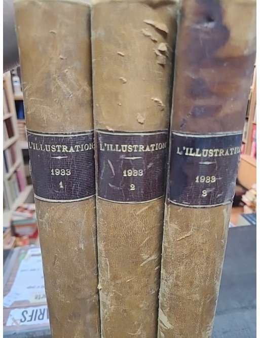 L'illustration Année Complète 1933 En 3 Volumes - Journal Illustré