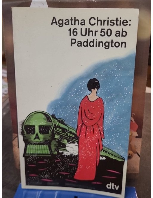 16 Uhr 50 ab Paddington. Kriminalroman par Agatha Christie