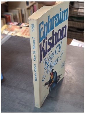 Kein Öl, Moses? / Neue Satiren d'Ephraim Kishon
