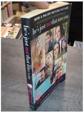 He's Just Not That into You : La vérité sur les relations amoureuses par Greg Behrendt et Liz Tuccillo