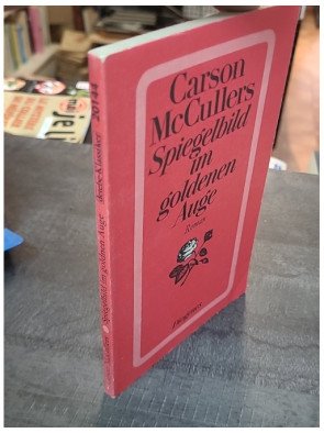 Spiegelbild im goldnen Auge : Roman par Carson Mccullers