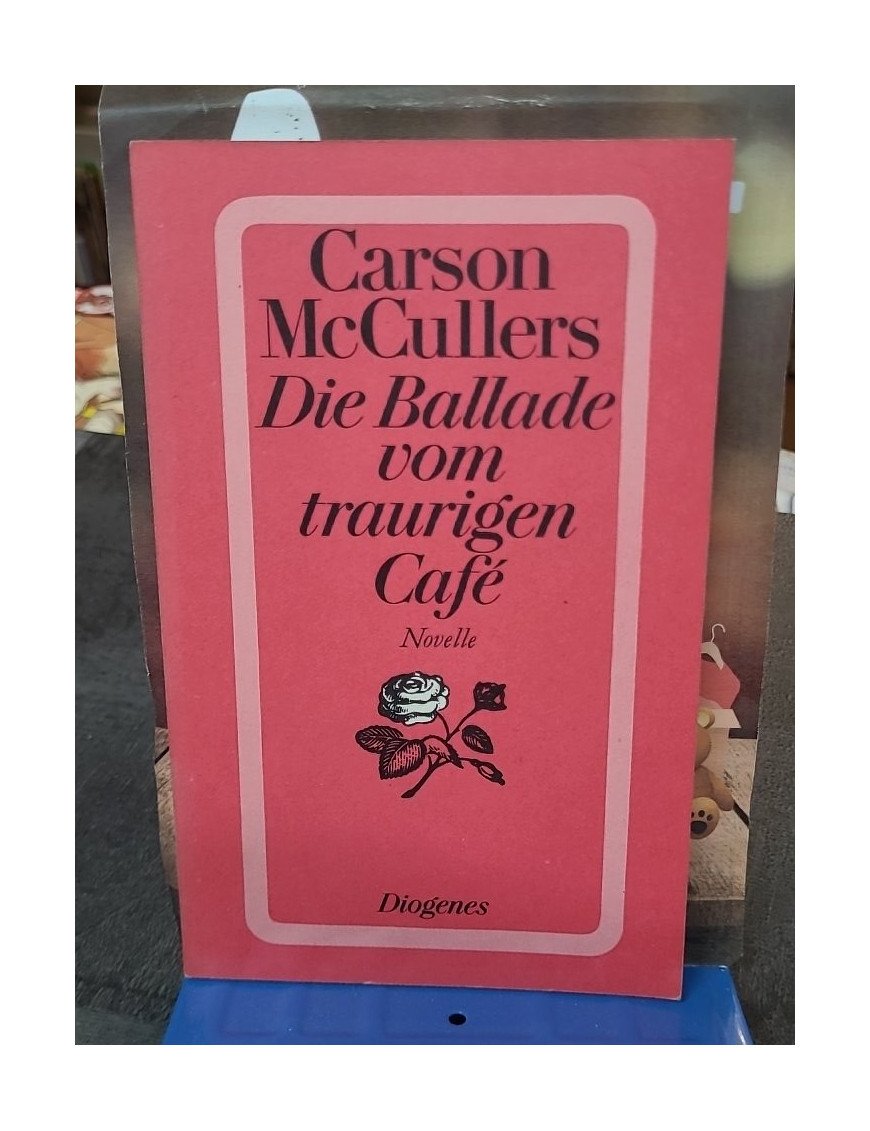 Die Ballade vom traurigen Café : Roman par Carson McCullers et Elisabeth Schnack