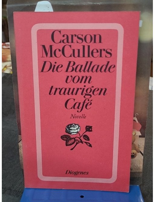 Die Ballade vom traurigen Café : Roman par Carson McCullers et Elisabeth Schnack