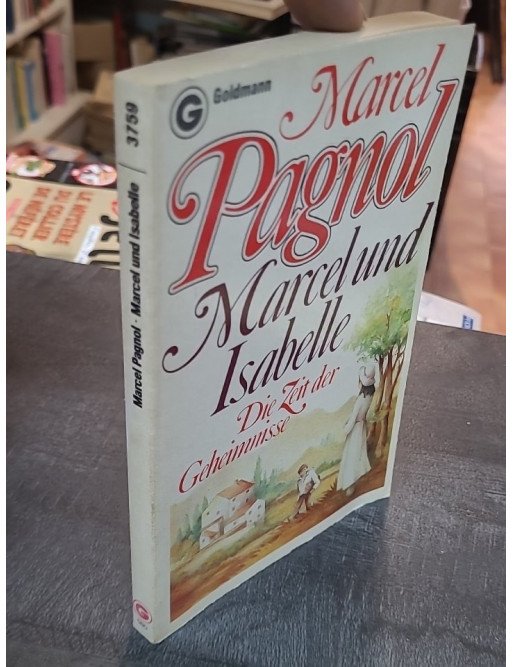 Marcel und Isabelle par Marcel Pagnol