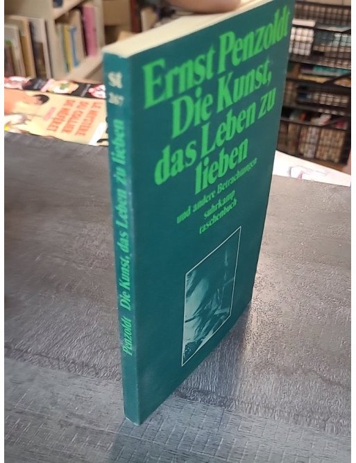 Die Kunst, das Leben zu lieben - Und andere Betrachtungen par Ernst Penzoldt