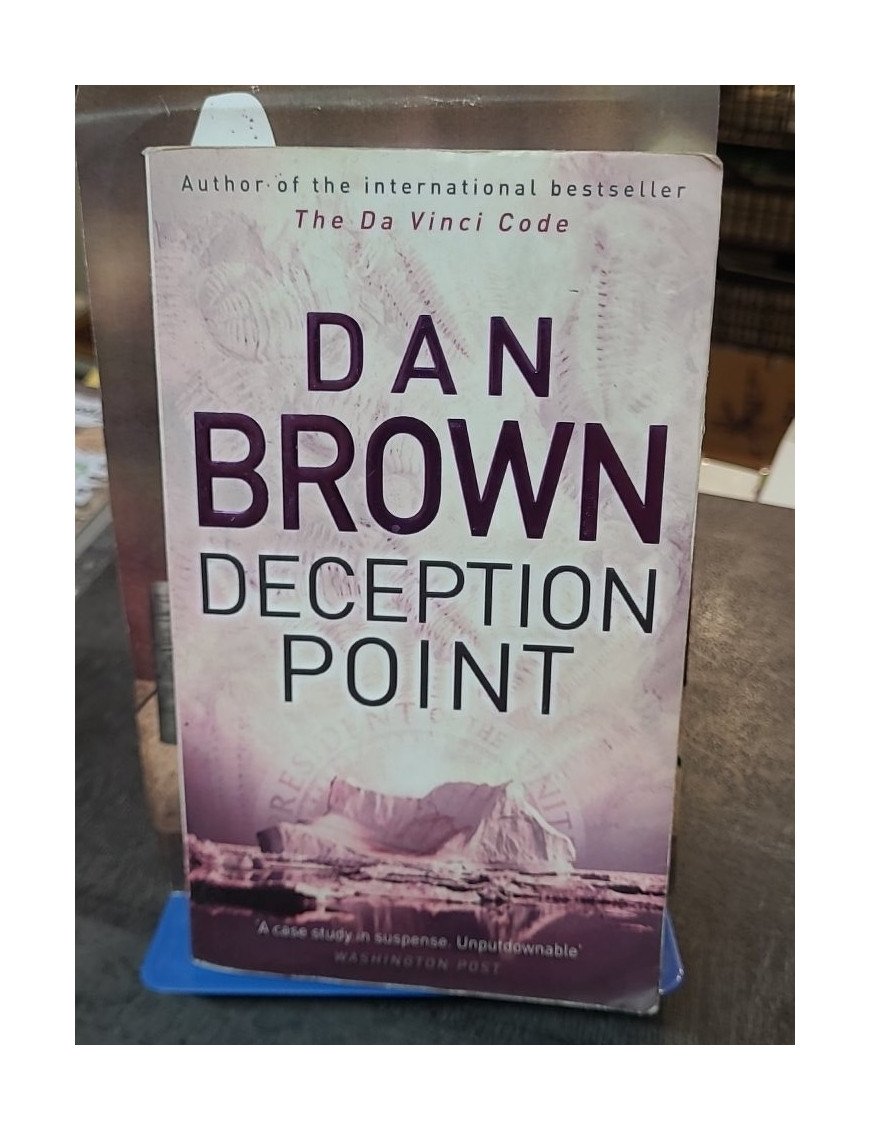 Deception Point : Un Thriller De Dan Brown Sur La Découverte Extra-Terrestre Et La Conspiration Politique