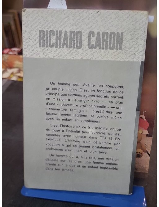 TTX 75 en famille par Richard Caron : Un roman d'espionnage