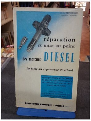 Réparation et mise au point des moteurs Diesel : Guide technique par N.-L. Erpelding