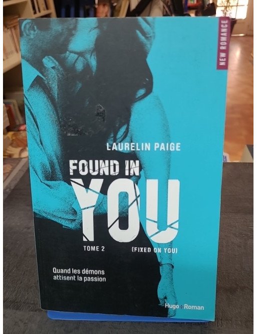 Found In You : Fixed On You Tome 2 par Laurelin Paige - Roman de la collection New Romance