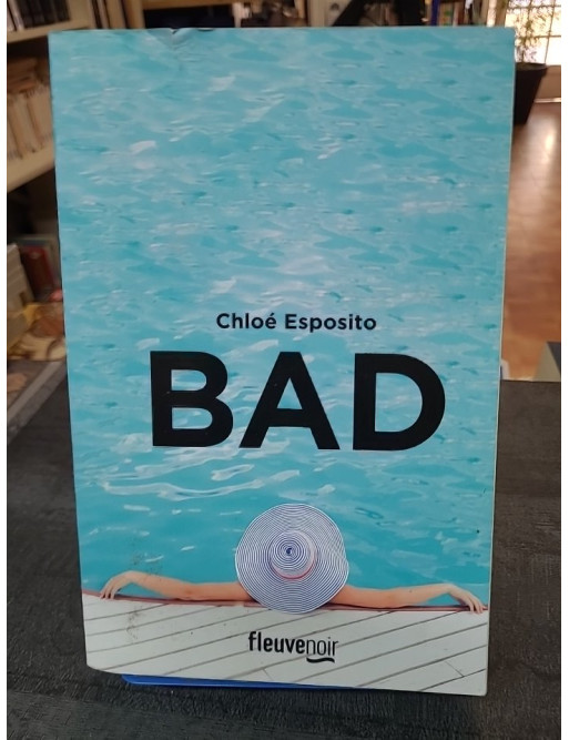 Bad de Chloé Esposito - Un thriller sombre et audacieux de la série Mad