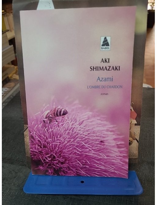 Azami - L'Ombre du chardon par Aki Shimazaki