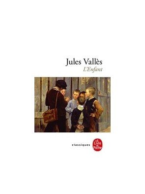 L Enfant de Jules Vallès