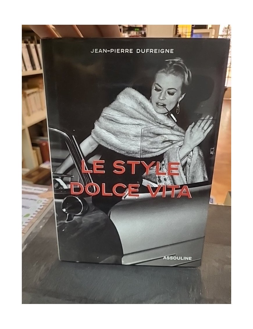 Le style Dolce Vita par Jean-Pierre Dufreigne