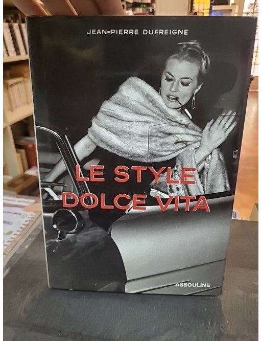 Le style Dolce Vita par Jean-Pierre Dufreigne
