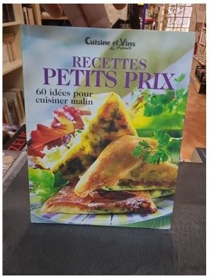Recettes petits prix : 60 idées pour cuisiner malin