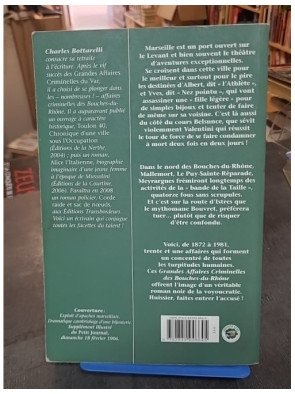 Les Grandes Affaires Criminelles des Bouches-du-Rhône - Charles Bottarelli