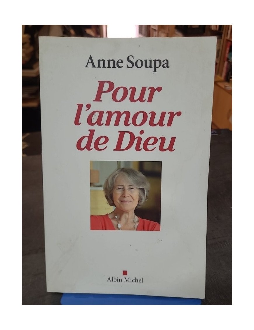 Pour l'amour de Dieu - Anne Soupa