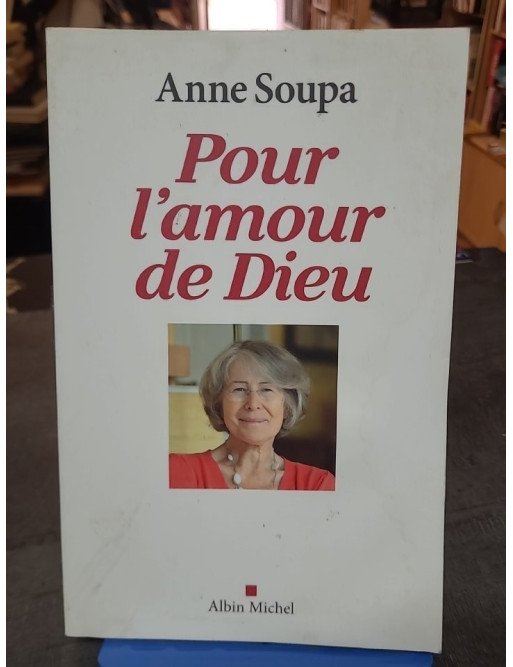 Pour l'amour de Dieu - Anne Soupa