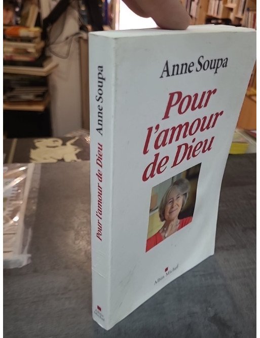 Pour l'amour de Dieu - Anne Soupa