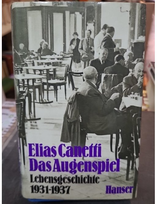 Das Augenspiel - Lebensgeschichte 1931-1937 - Elias Canetti