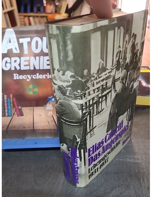 Das Augenspiel - Lebensgeschichte 1931-1937 - Elias Canetti