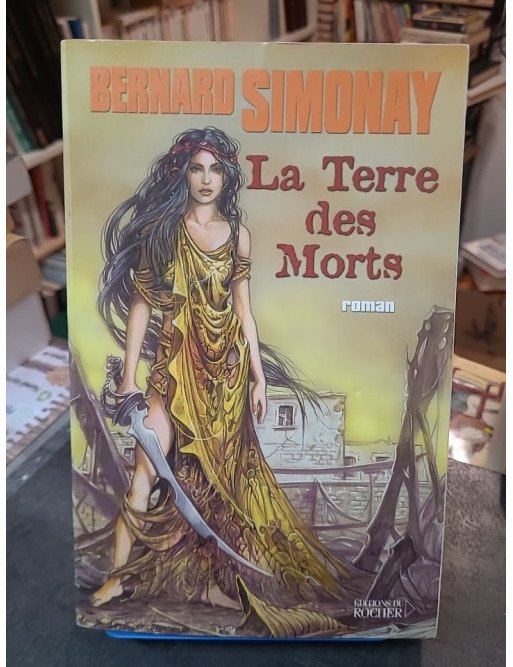 La Terre des Morts - Les Enfants de l'Atlantide, tome 4 - Bernard Simonay