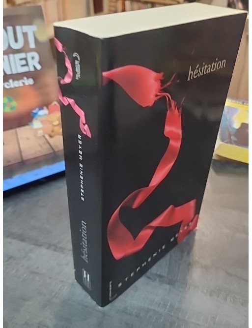 Hésitation - Twilight, tome 3 - Stephenie Meyer