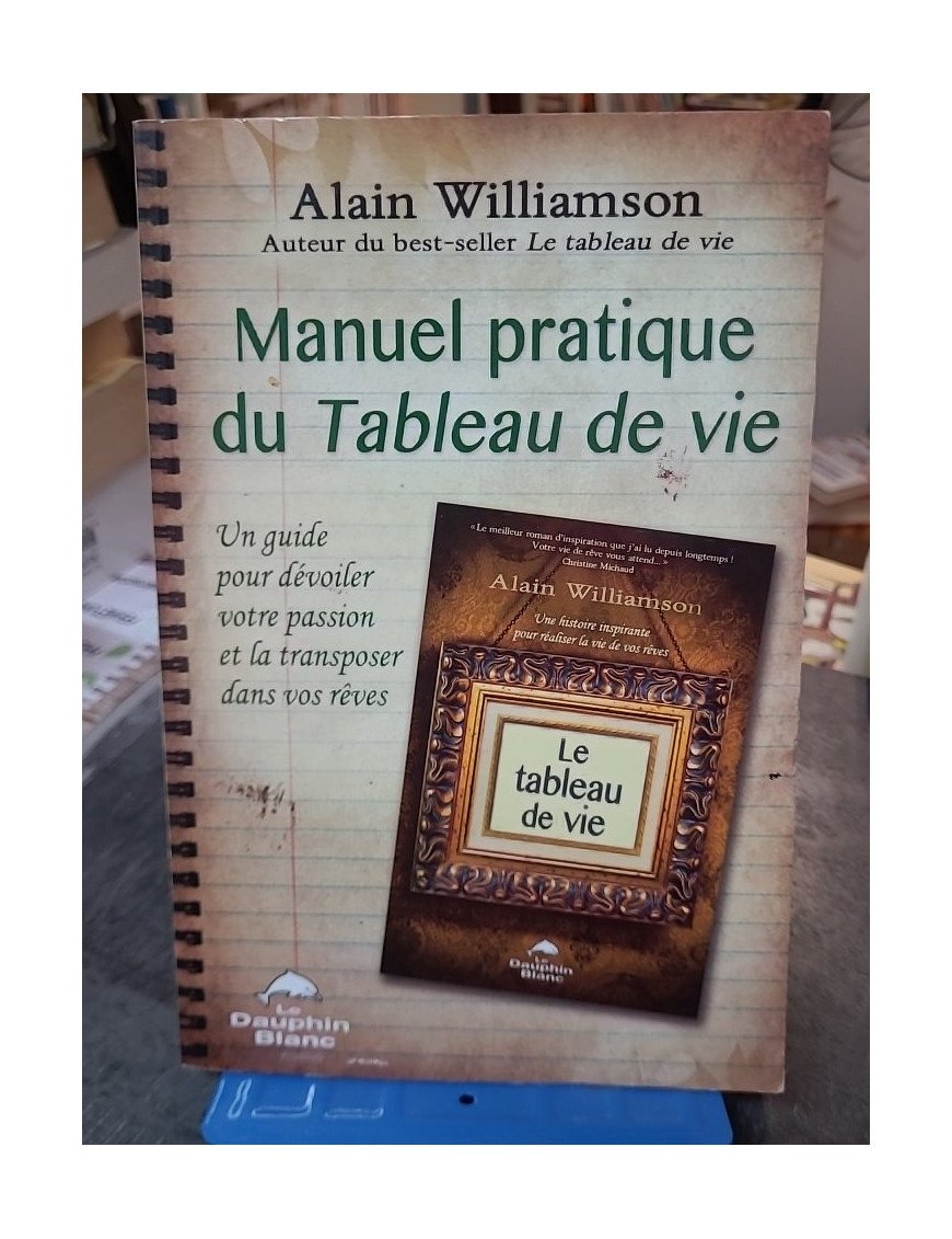 Manuel pratique du Tableau de vie par Alain Williamson