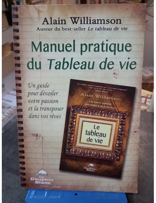 Manuel pratique du Tableau de vie par Alain Williamson