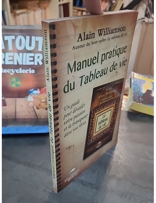 Manuel pratique du Tableau de vie par Alain Williamson