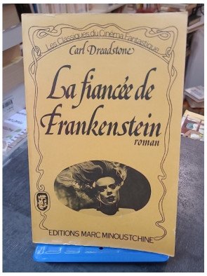La Fiancee De Frankenstein par Carl Dreadstone