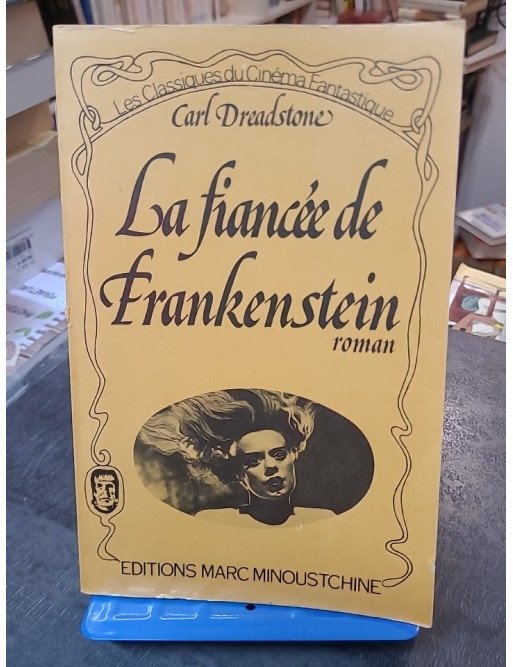 La Fiancee De Frankenstein par Carl Dreadstone