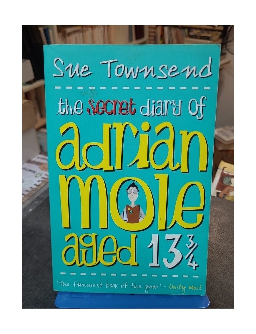 The Secret Diary of Adrian Mole - Aged 13 3/4 by Sue Townsend