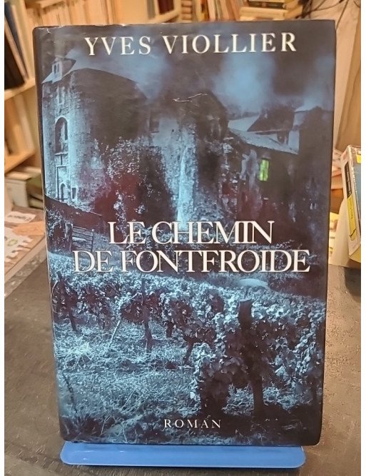 Le Chemin De Fontfroide de Yves Viollier