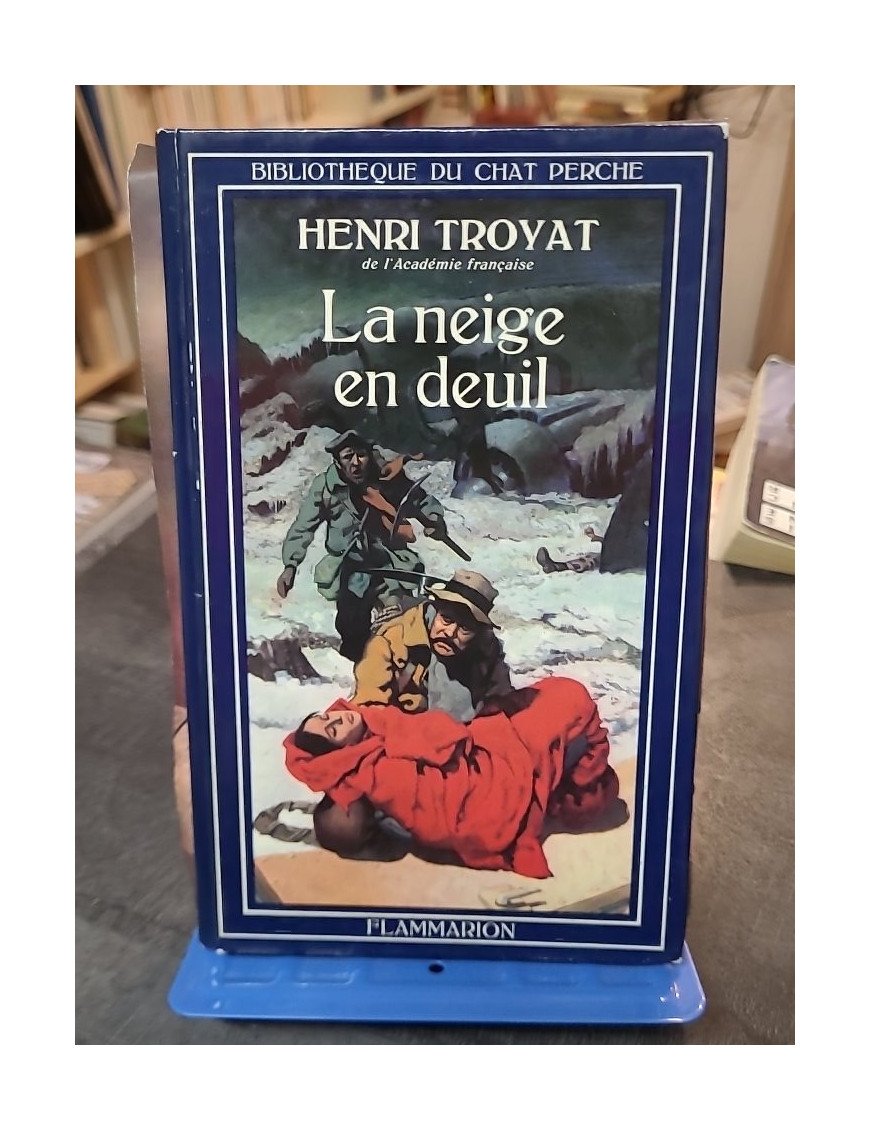 La Neige en deuil - Roman de Henri Troyat