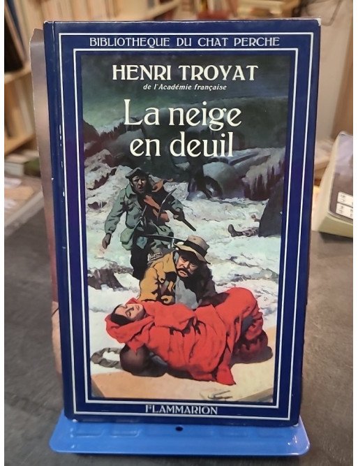 La Neige en deuil - Roman de Henri Troyat