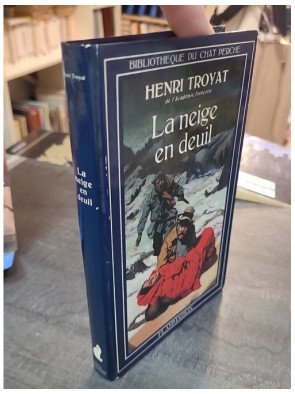 La Neige en deuil - Roman de Henri Troyat