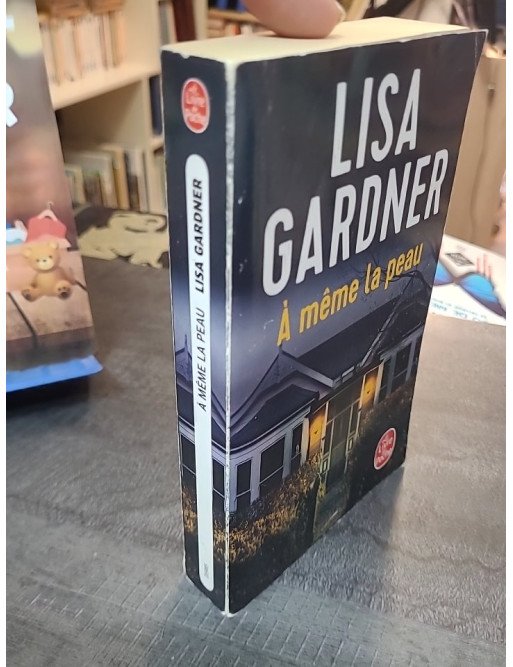 A même la peau - Thriller psychologique de Lisa Gardner