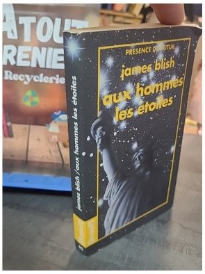 Aux hommes, les étoiles - Roman de science-fiction de James Blish