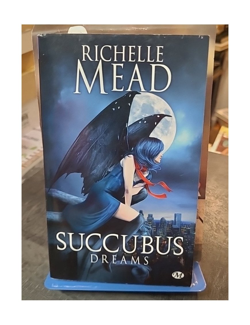 Succubus, Tome 3 : Succubus Dreams de Richelle Mead - Bit-Lit, Urban Fantasy