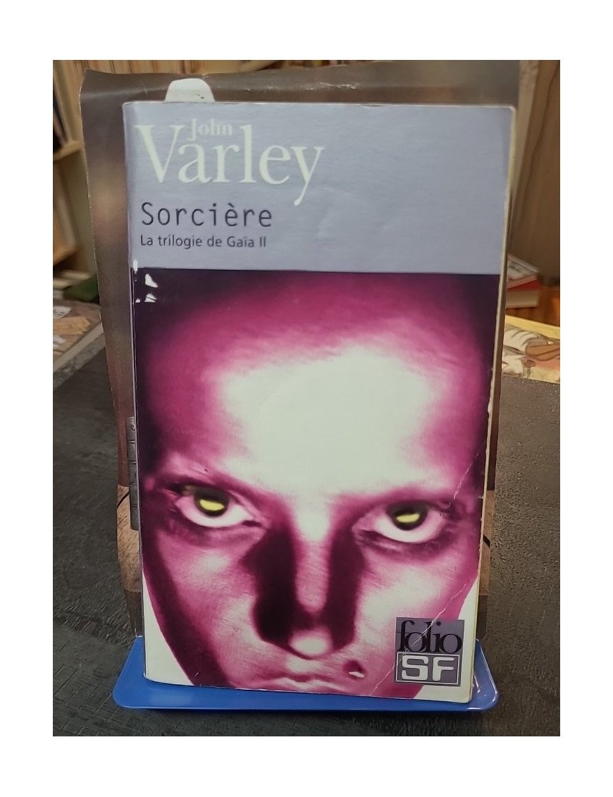 La Trilogie de Gaïa, tome 2 - Sorcière : un chef-d'œuvre de John Varley entre science-fiction et mythes