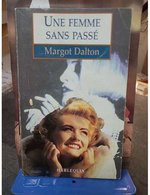 Une femme sans passé de Margot Dalton : un roman d'amour Harlequin