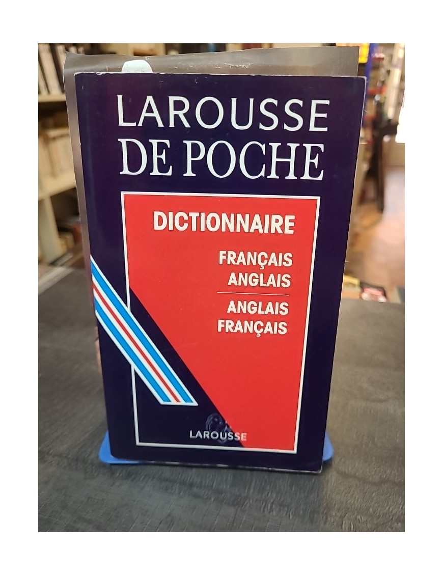 Larousse de poche français-anglais : un dictionnaire bilingue essentiel pour voyager et apprendre la langue