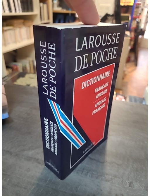 Larousse de poche français-anglais : un dictionnaire bilingue essentiel pour voyager et apprendre la langue