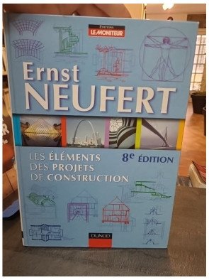 Les éléments des projets de construction : le Neufert, un guide pratique pour l'architecte