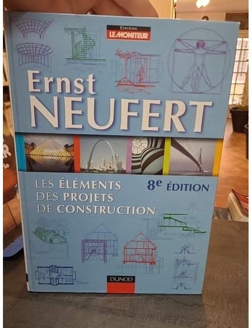 Les éléments des projets de construction : le Neufert, un guide pratique pour l'architecte