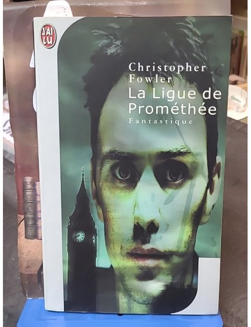 La Ligue de Prométhée - Christopher Fowler
