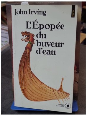 L'Épopée du buveur d'eau - John Irving