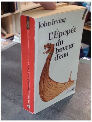 L'Épopée du buveur d'eau - John Irving